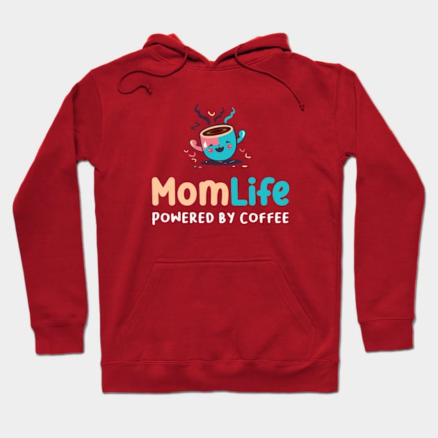 Mom Life Quote Hoodie by Holly Dreamland